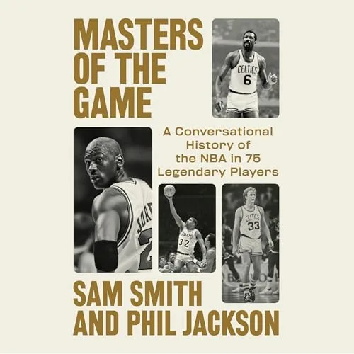 Masters of the Game By Sam Smith, Phil Jackson